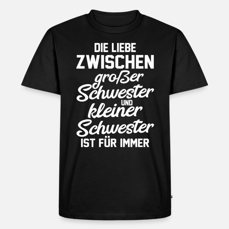 Geschwister Schwestern Schwester - Männer Premium Bio T-Shirt - Schwarz