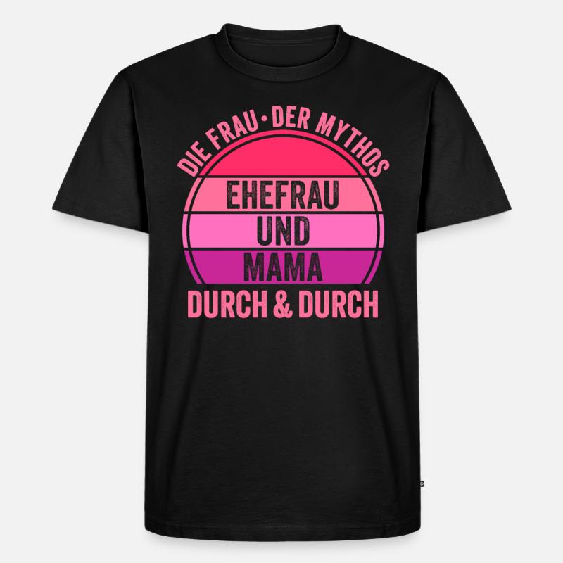 Ehefrau Mutter Mama - Männer Premium Bio T-Shirt - Schwarz
