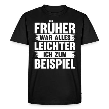Everything used to be easier funny sayings - Men's Premium Organic T-Shirt - black - Front - Nico (187cm)