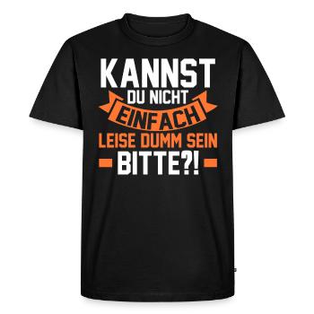 Ne peux-tu pas être tranquillement stupide - T-shirt Premium bio Homme - noir - Devant - Nico (187cm)