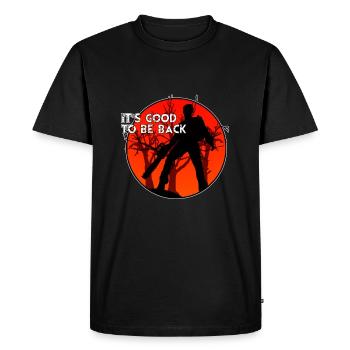 Ash Vs Evil Dead - It's Good To Be Back. - Men's Premium Organic T-Shirt - black - Front - Nico (187cm)