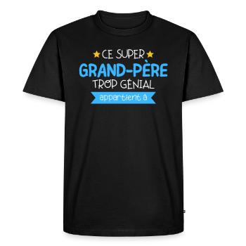 Super Grand-père Trop Génial Cadeau personnalisé - T-shirt Premium bio Homme - noir - Devant - Nico (187cm)
