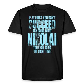 Si au début vous ne succédez pas à Nikolaï - T-shirt Premium bio Homme - noir - Devant - Nico (187cm)