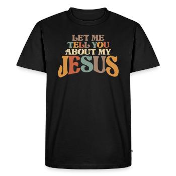 Laissez-moi vous parler de mon Jésus - T-shirt Premium bio Homme - noir - Devant - Nico (187cm)
