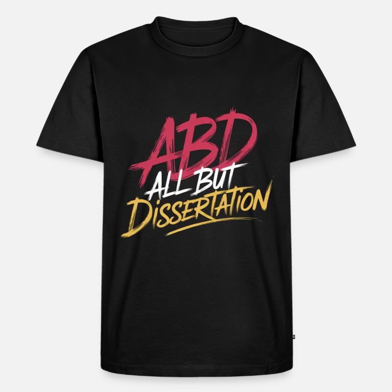 ABD All But Dissertation 8 - Männer Premium Bio T-Shirt - Schwarz