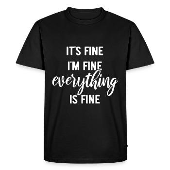 C’est bien, je vais bien, tout va bien - Spruch - T-shirt Premium bio Homme - noir - Devant - Nico (187cm)