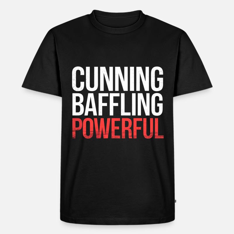 Cunning Baffling Powerful 6 - Männer Premium Bio T-Shirt - Schwarz