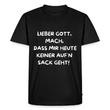 DEAR GOD, MAKE SURE THAT NO ONE ANNOYS ME TODAY - Men's Premium Organic T-Shirt - black - Front - Nico (187cm)