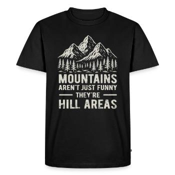 Mountains are hill areas - hilarious pun - Men's Premium Organic T-Shirt - black - Front - Nico (187cm)