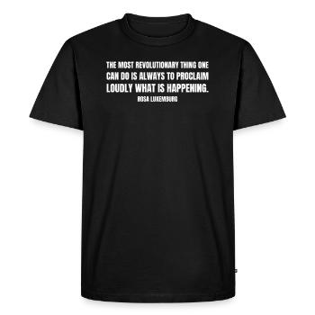THE MOST REVOLUTIONARY THING ONE CAN DO IS ALWAYS - Men's Premium Organic T-Shirt - black - Front - Nico (187cm)