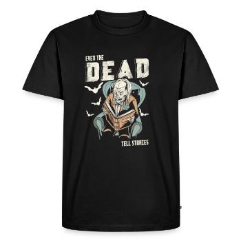 Even the Dead tell Stories | Creepypasta - T-shirt Premium bio Homme - noir - Devant - Nico (187cm)