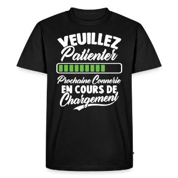 Veuillez patienter Prochaine connerie en cours - T-shirt Premium bio Homme - noir - Devant - Nico (187cm)