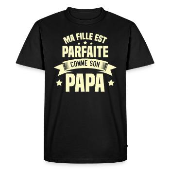 Ma Fille Est Parfaite Comme Son Papa Humour Cadeau - T-shirt Premium bio Homme - noir - Devant - Nico (187cm)