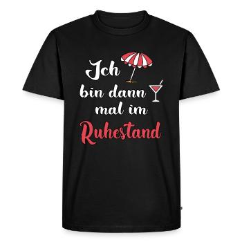ich bin dann mal im ruhestand - Männer Premium Bio T-Shirt - Schwarz - Vorne - Nico (187cm)