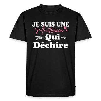 Je suis une Maîtresse qui déchiiiire - T-shirt Premium bio Homme - noir - Devant - Nico (187cm)