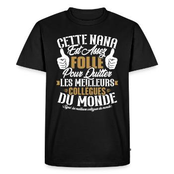 Collègue Nana, Cadeau meilleurs collègues du monde - T-shirt Premium bio Homme - noir - Devant - Nico (187cm)