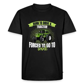 Forced to drive tractor born to work farmer - Men's Premium Organic T-Shirt - black - Front - Nico (187cm)