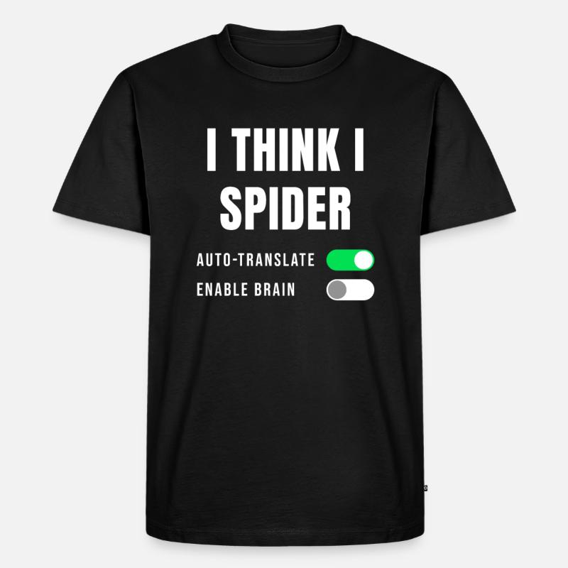 Geschenkidee Spruch Denglisch I think I Spider - Männer Premium Bio T-Shirt - Schwarz