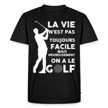 Joueur De Golf Golfeur Sport La Vie Pas Facile - T-shirt Premium bio Homme - noir - Devant - Nico (187cm)