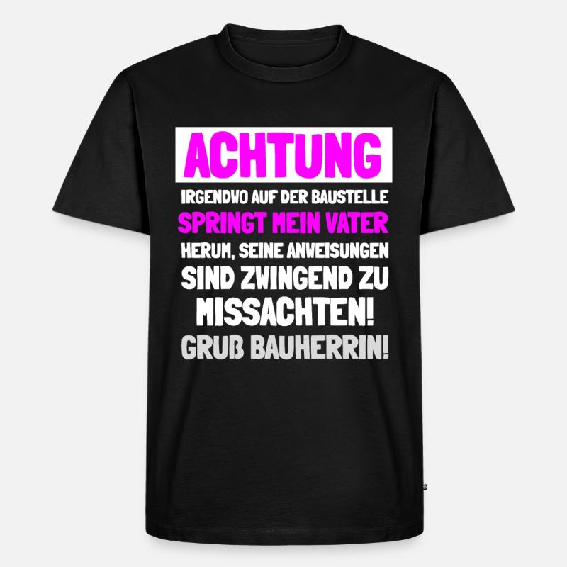 Bauherrin Geschenkidee - Männer Premium Bio T-Shirt - Schwarz