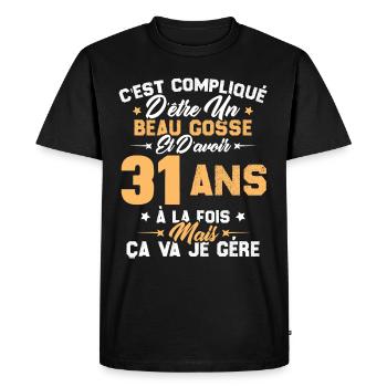 Cadeau d'anniversaire Beau gosse et d'avoir 31 ans - T-shirt Premium bio Homme - noir - Devant - Nico (187cm)