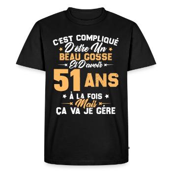 Cadeau d'anniversaire Beau gosse et d'avoir 51 ans - T-shirt Premium bio Homme - noir - Devant - Nico (187cm)