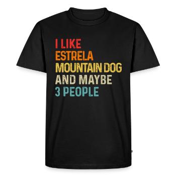 I Like Estrela Mountain Dog And Maybe 3 People - Men's Premium Organic T-Shirt - black - Front - Nico (187cm)