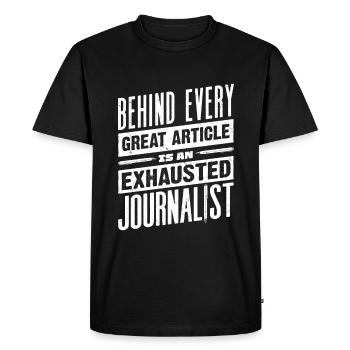 Journalist Journalism Exhausted Journalist - Men's Premium Organic T-Shirt - black - Front - Nico (187cm)