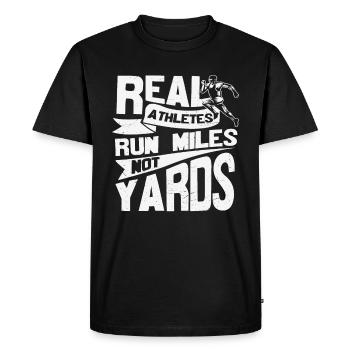 Real Athletes Run Miles Not Yards Motivational - Men's Premium Organic T-Shirt - black - Front - Nico (187cm)