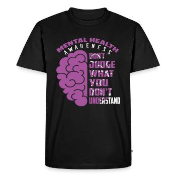 La sensibilisation à la santé mentale ne jugez pas ce que vous - T-shirt Premium bio Homme - noir - Devant - Nico (187cm)