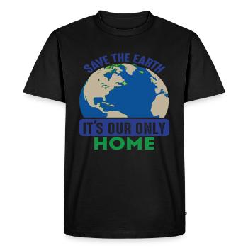 Save The Earth It's Our Only Home Earth Quotes - Men's Premium Organic T-Shirt - black - Front - Nico (187cm)