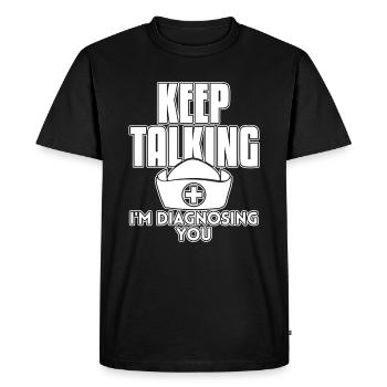 L’infirmière continue de parler Je vous diagnostique - T-shirt Premium bio Homme - noir - Devant - Nico (187cm)