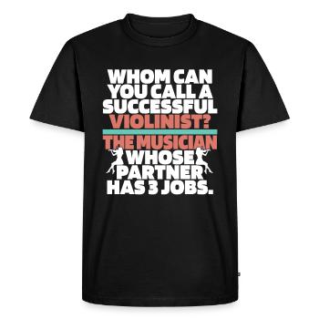 Violin Violin Funny - Men's Premium Organic T-Shirt - black - Front - Nico (187cm)