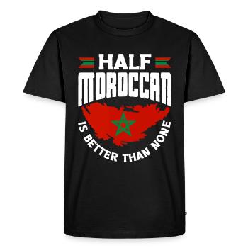 Morocco Moroccan Flag Half Moroccan Is Better - Men's Premium Organic T-Shirt - black - Front - Nico (187cm)