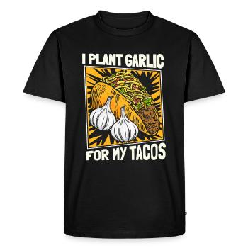 Home Gardener Garden Garlic Garden Tacos - Men's Premium Organic T-Shirt - black - Front - Nico (187cm)