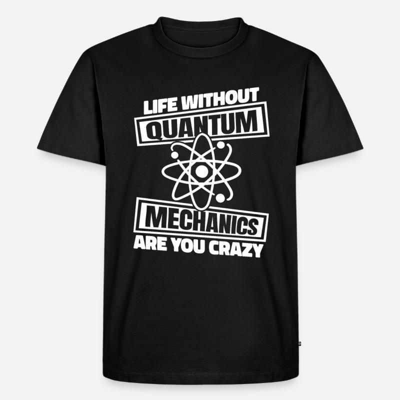 Physik Phyiker Quantenphysik - Männer Premium Bio T-Shirt - Schwarz