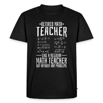 Math Teacher Math Retired Teacher - Men's Premium Organic T-Shirt - black - Front - Nico (187cm)