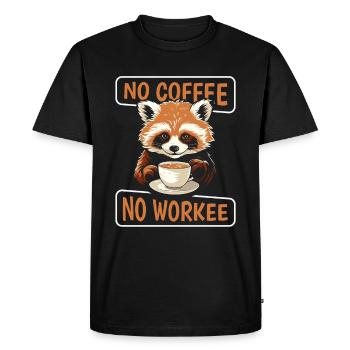 Coffee Cafe Red Panda No Coffee No Workee - Men's Premium Organic T-Shirt - black - Front - Nico (187cm)