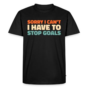 Ice Hockey Goalkeeper Sorry I Cant I Have Hockey - Men's Premium Organic T-Shirt - black - Front - Nico (187cm)