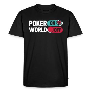 Poker Poker On World Off - Men's Premium Organic T-Shirt - black - Front - Nico (187cm)