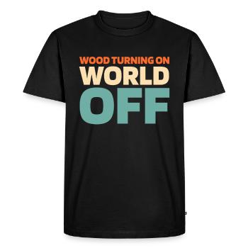 Woodturning Turner Wood Turning On World Off - Men's Premium Organic T-Shirt - black - Front - Nico (187cm)