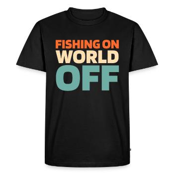 Pêcheur Angeln Fishing On World Off - T-shirt Premium bio Homme - noir - Devant - Nico (187cm)