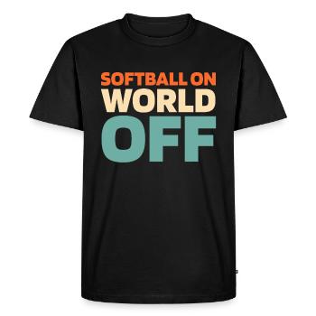 Softball Softball On World Off - Men's Premium Organic T-Shirt - black - Front - Nico (187cm)