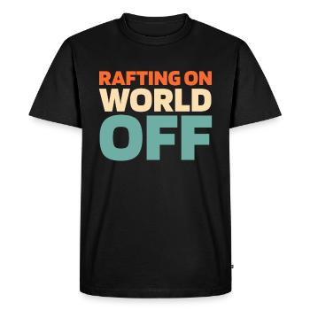 Rafting Rafting On World Off - Men's Premium Organic T-Shirt - black - Front - Nico (187cm)