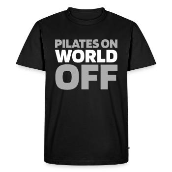 Pilates Pilates On World Off - Men's Premium Organic T-Shirt - black - Front - Nico (187cm)