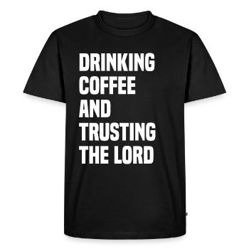 Boire du café et faire confiance au Seigneur - T-shirt Premium bio Homme - noir - Devant - Nico (187cm)