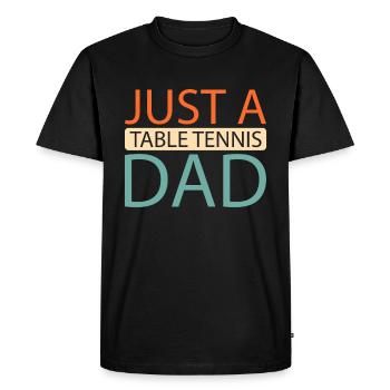 Tischtennis Pingpong Just A Table Tennis Dad - Men's Premium Organic T-Shirt - black - Front - Nico (187cm)