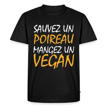 Sauvez un poireau mangez un vegan - Humour Cadeau - T-shirt Premium bio Homme - noir - Devant - Nico (187cm)