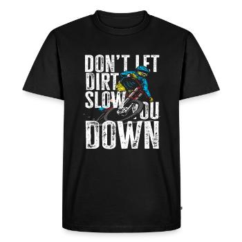 Ne laissez pas la saleté vous arrêter VTT - T-shirt Premium bio Homme - noir - Devant - Nico (187cm)