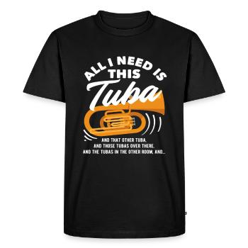 Tuba Player Everything I Need - Men's Premium Organic T-Shirt - black - Front - Nico (187cm)